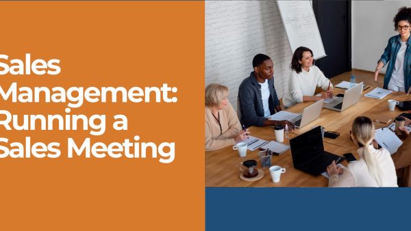 Sales Management: Running a Sales Meeting