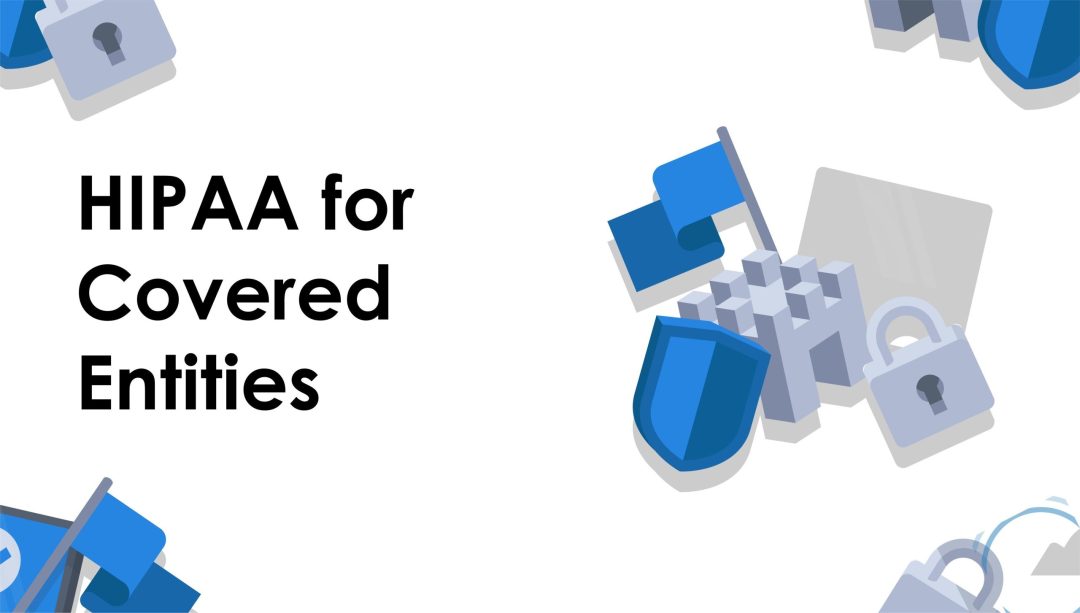 HIPAA for Covered Entities