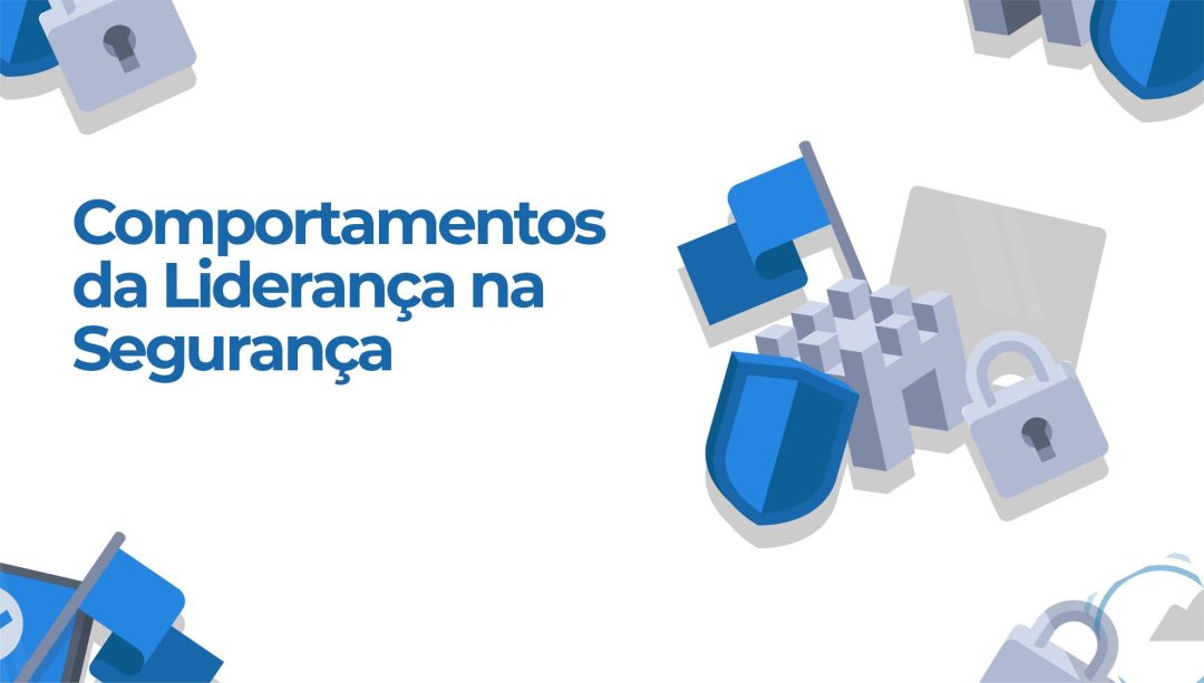 Comportamentos da Lideran√ßa na Seguran√ßa