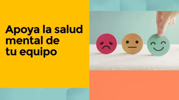 Liderazgo: dando apoyo a la salud mental de tu equipo