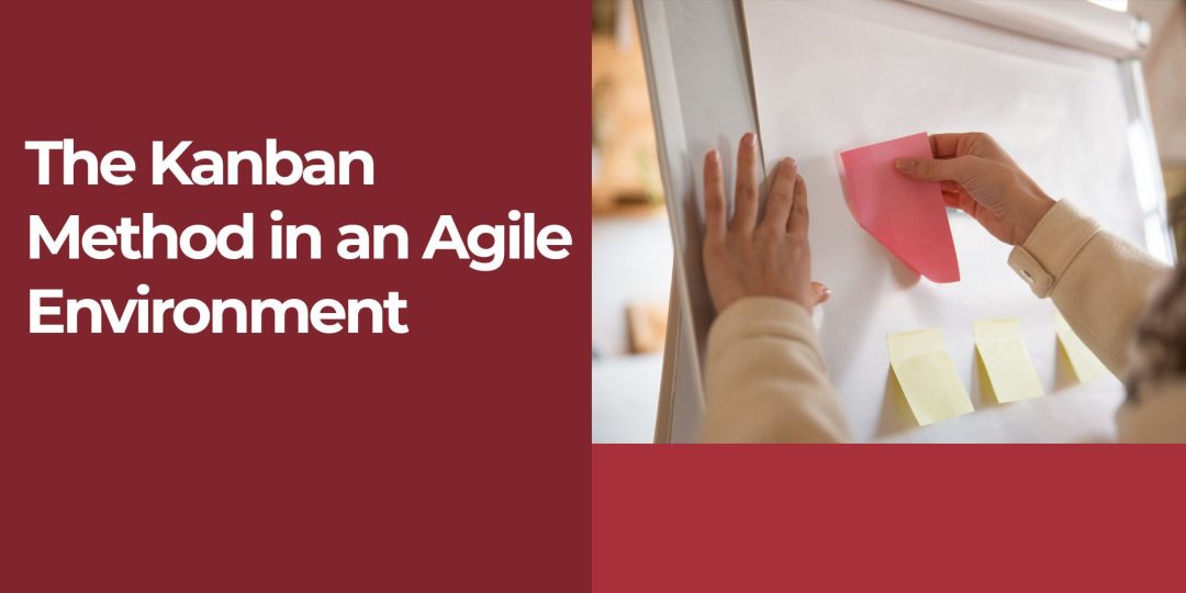 The Kanban Method in Agile Environment