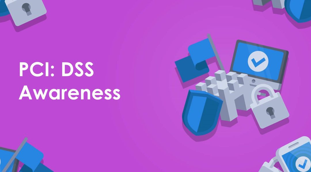PCI: DSS Awareness
