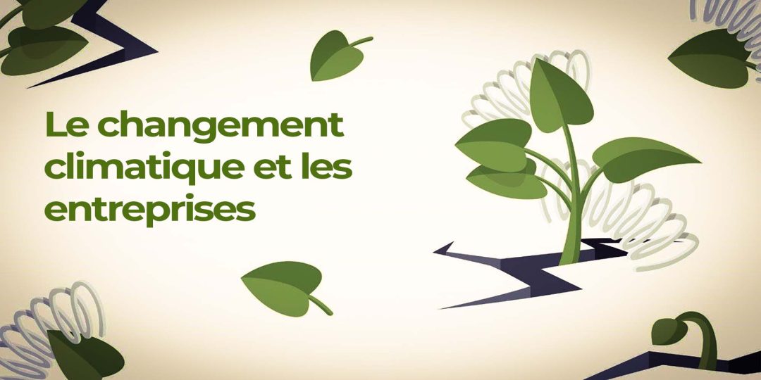 Le changement climatique et les entreprises