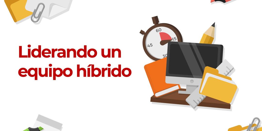 Liderando un equipo híbrido