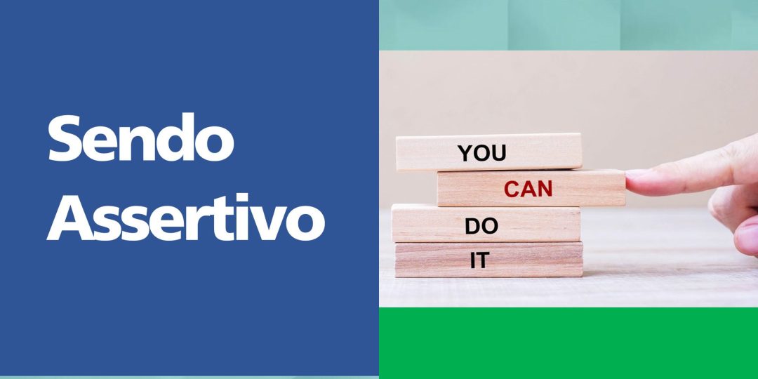 Sendo assertivo