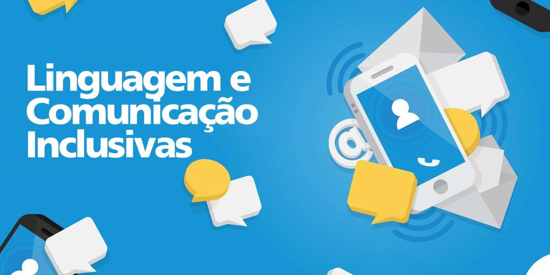 Linguagem e Comunica√ß√£o Inclusivas