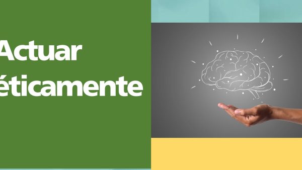 Actuar éticamente