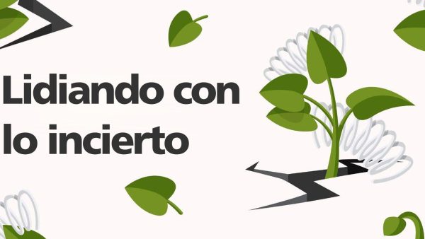 Lidiando con lo incierto