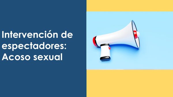 Intervención de espectadores: Acoso sexual