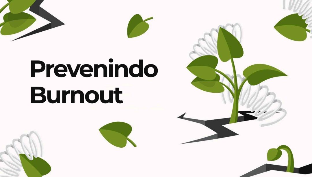 Prevenindo Burnout