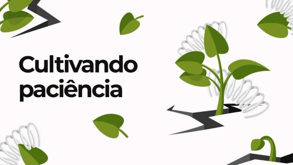 Cultivando paci√™ncia