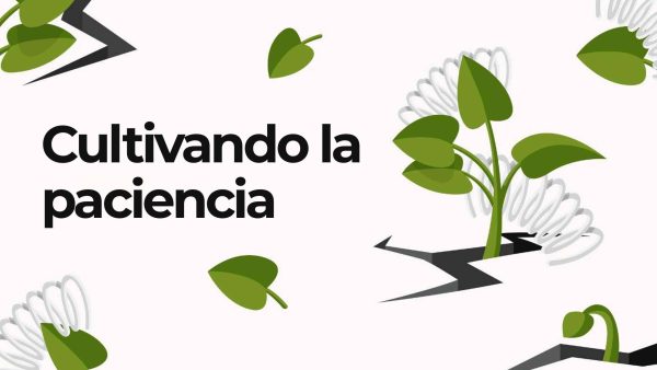 Cultivando la paciencia