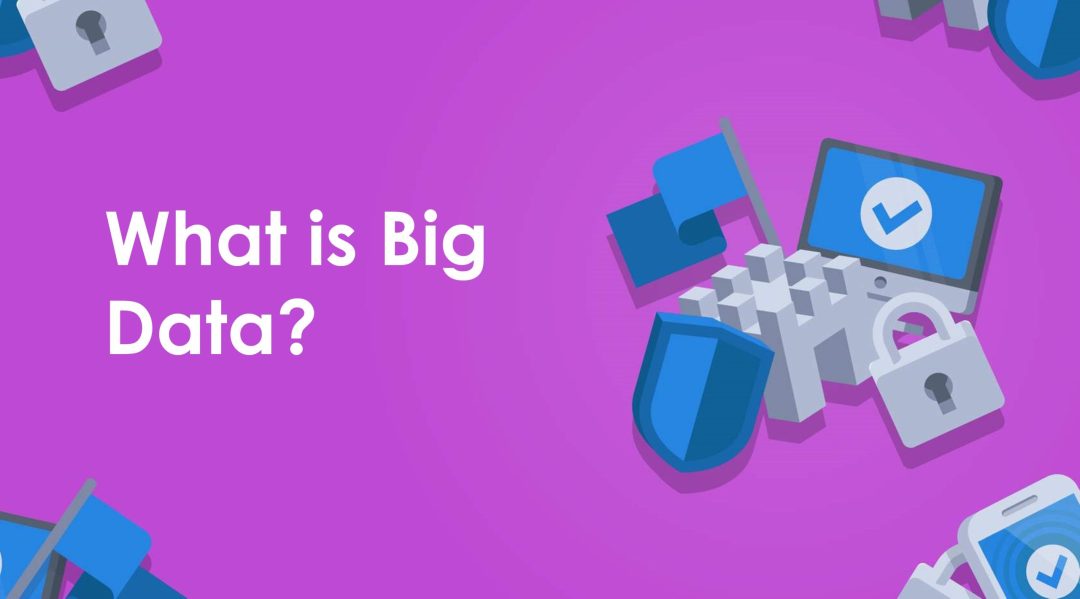 What is Big Data?