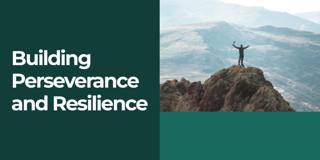 Building Perseverance and Resilience