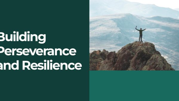 Building Perseverance and Resilience