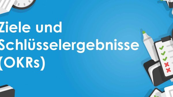 Ziele und Schl√ºsselergebnisse (OKRs)