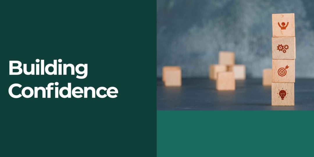 Building Confidence