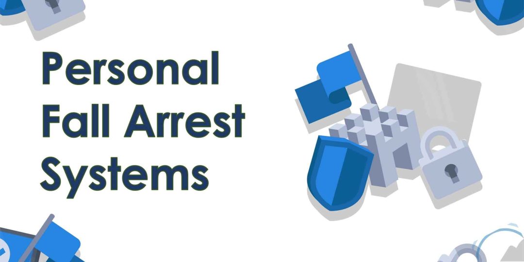 Personal Fall Arrest Systems