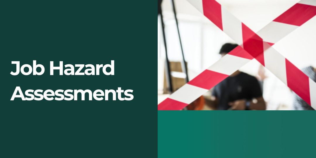 Job Hazard Assessments
