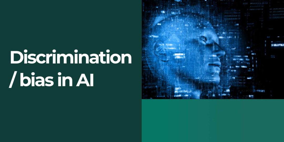 Discrimination/Bias in AI