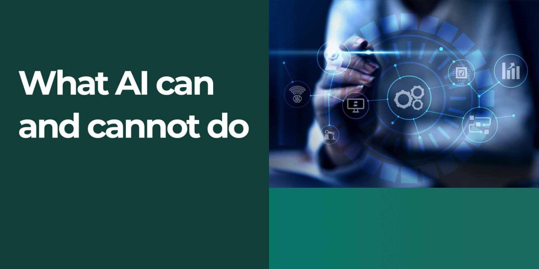 What AI Can and Cannot Do