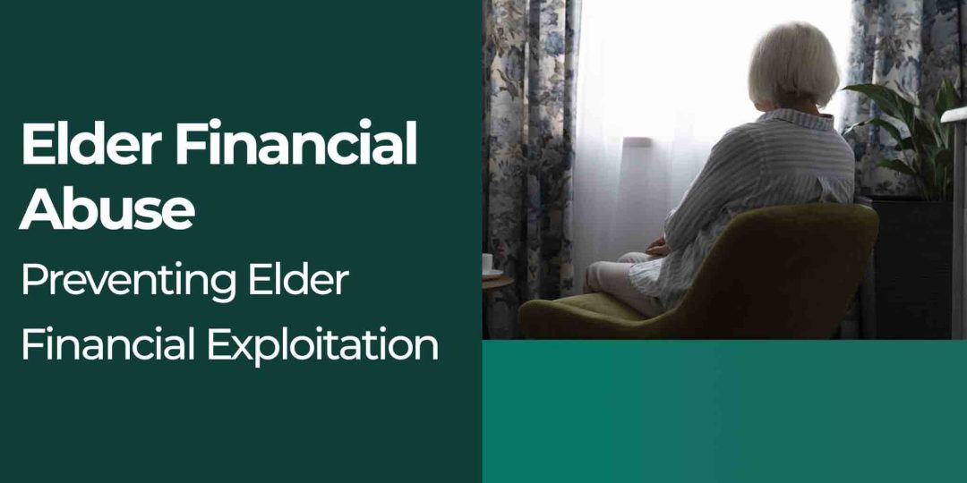 Preventing Elder Financial Exploitation