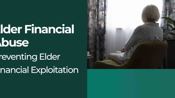 Preventing Elder Financial Exploitation