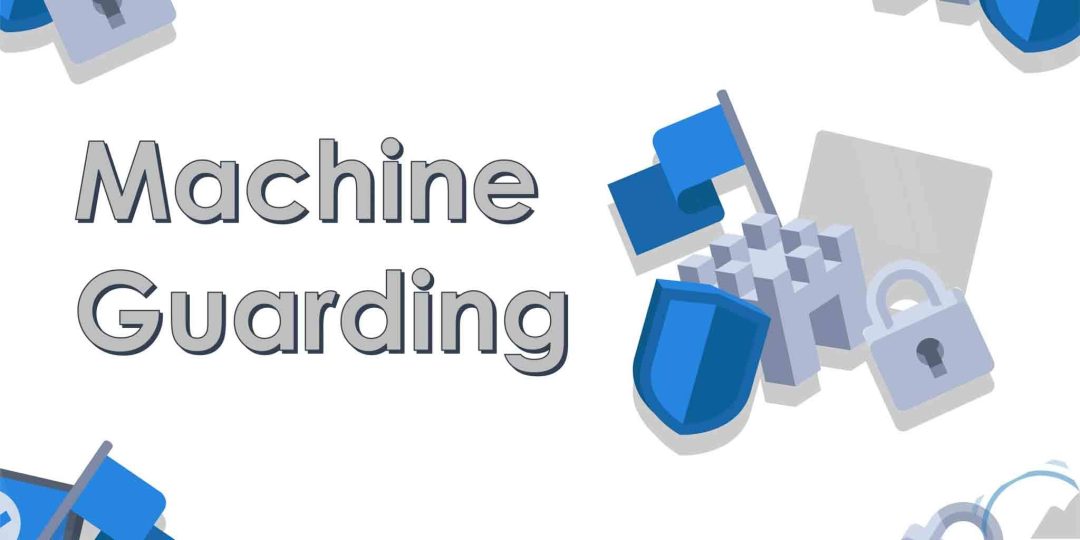 Machine Guarding