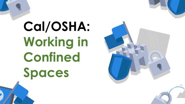 CAL-OSHA: Working in Confined Spaces