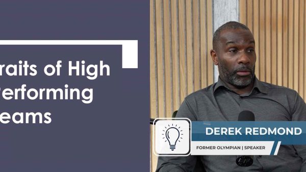 Insights with Derek Redmond: Traits of High Performing Teams