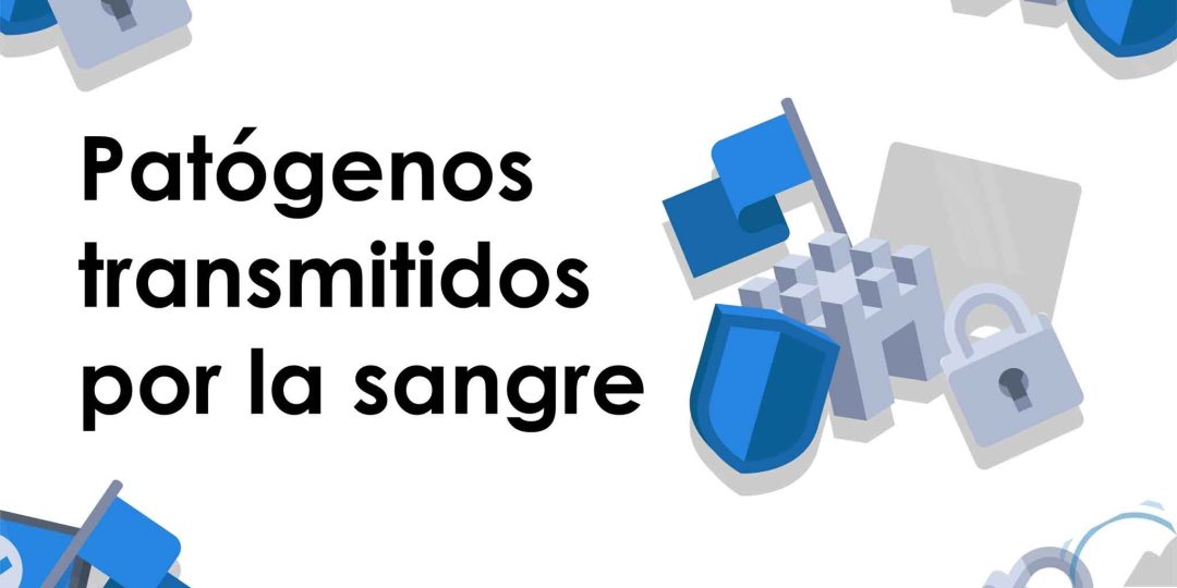 Patógenos transmitidos por la sangre