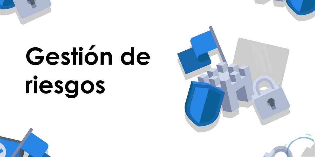 Gestión de riesgos