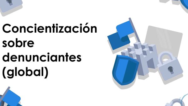 Concientización sobre denunciantes (global)