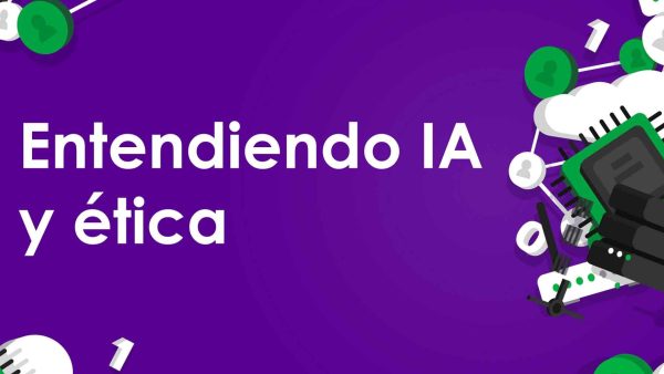 Entendiendo la IA y la ética