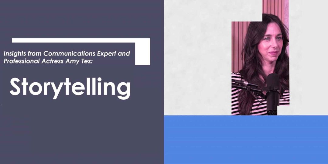 Insights with Amy Tez - Storytelling