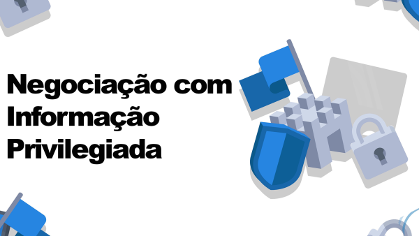 Negocia√ß√£o com Informa√ß√£o Privilegiada