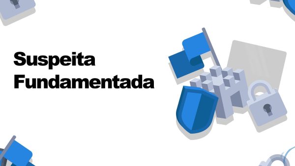 Suspeita Fundamentada