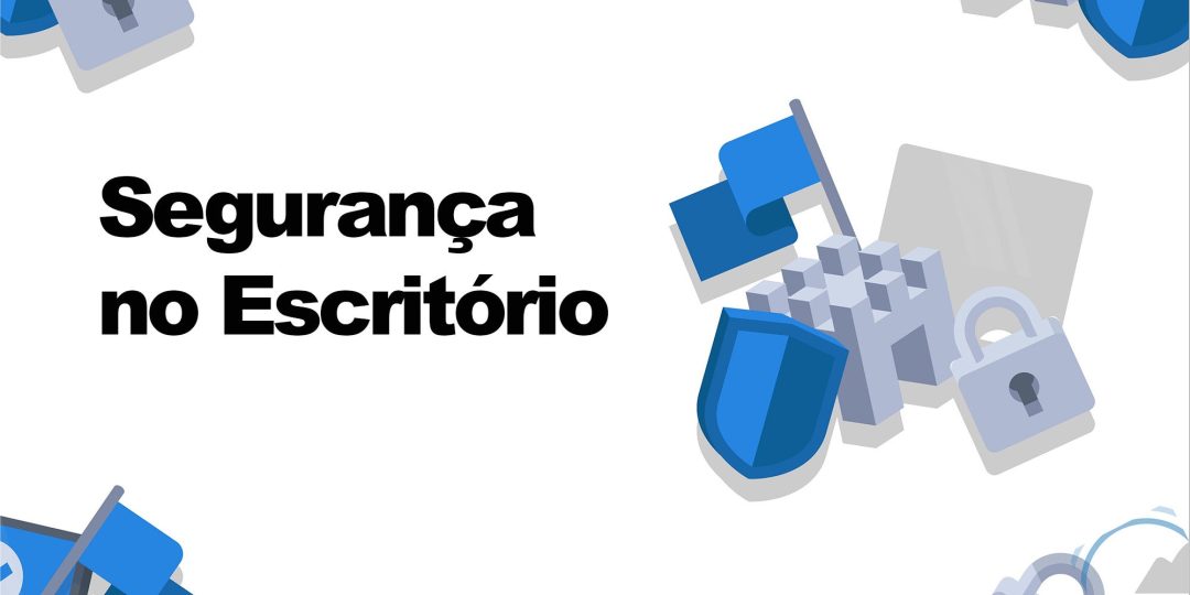 Seguran√ßa no Escritório