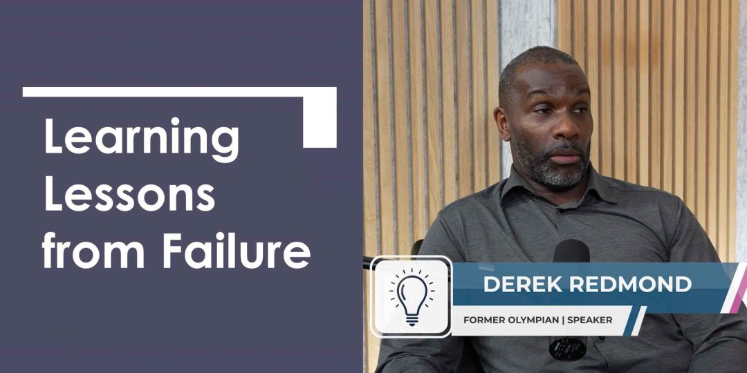 Insights with Derek Redmond: Learning Lessons from Failure