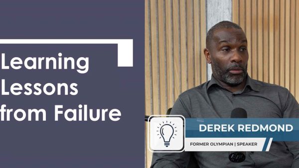 Insights with Derek Redmond: Learning Lessons from Failure