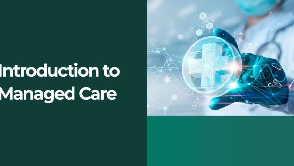 Introduction to Managed Care