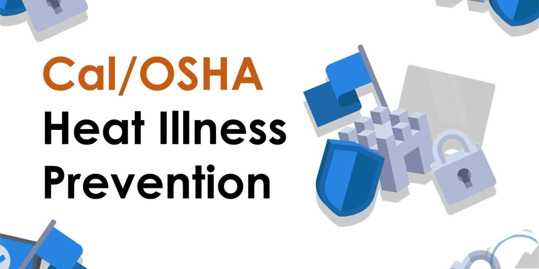Cal/OSHA Heat Illness Prevention