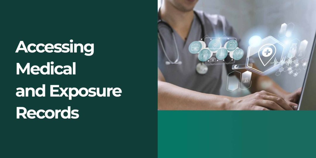 Accessing Medical and Exposure Records