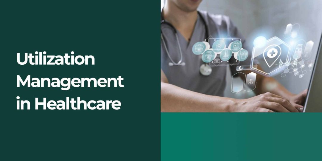Utilization Management in Healthcare