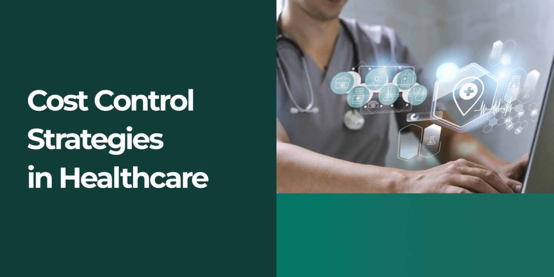 Cost Control Strategies in Healthcare