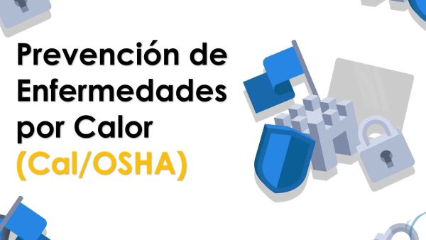 Prevención de Enfermedades por Calor (Cal/OSHA)