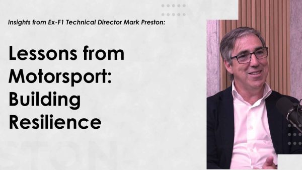 Mark Preston - Lessons from Motorsport: Resilience