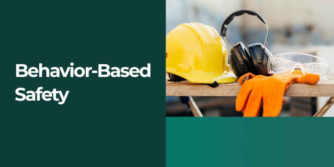 Behavior Based Safety (BBS)