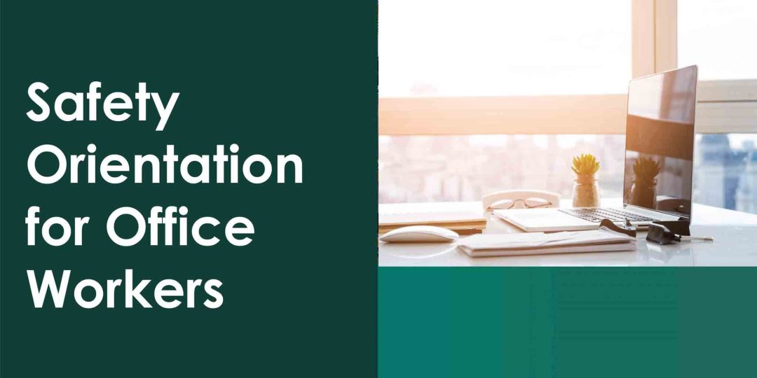 Safety Orientation for Office Workers