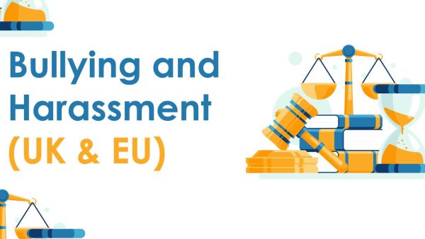 Bullying and Harassment (UK & EU)